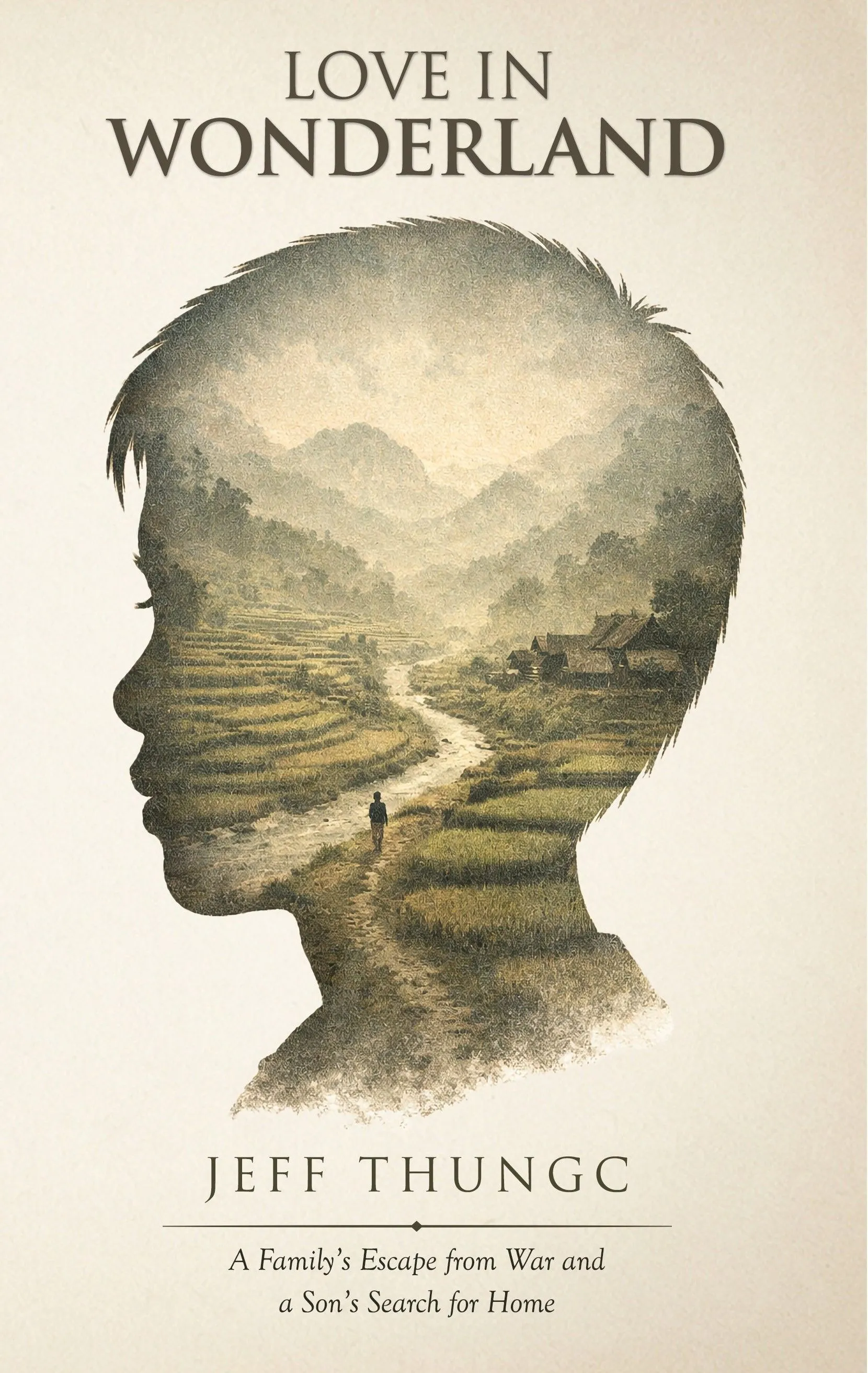 Cover of Love In Wonderland, an Iu Mien story of survival, faith, and belonging